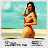 ATB - The Summer (A-Mase Preparty Remix)