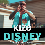 Kizo - DISNEY ( BimBo & El Matex Mashup )