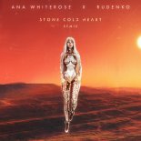 Ana Whiterose feat. RUDENKO - Stone Cold Heart (Remix)