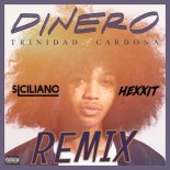 Trinidad Cardona - Dinero (Alessio Siciliano & Hexxit Remix)