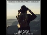 KOEHNE & KRUEGEL Feat. Jasmiina - Go Solo (DawidDJ x Bars Remix)