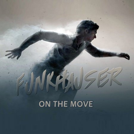Funkhauser - On The Move (Original Mix)