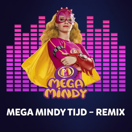 Mega Mindy - Mega Mindy Tijd (Funkhauser Extended Remix)