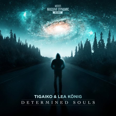 Tigaiko & Lea König - Determined Souls (Original Mix)
