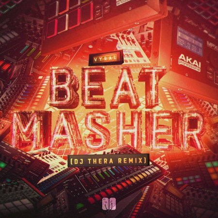 Vyral - Beat Masher (DJ Thera Remix)