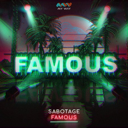 Sabotage - Famous (Extended Mix)