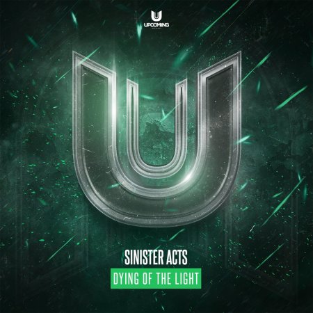 Sinister Acts - Dying Of The Light (Original Mix)