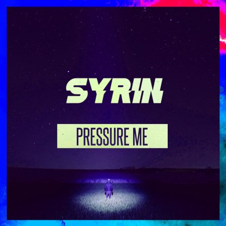 Syrin - Pressure Me (Extended Mix)