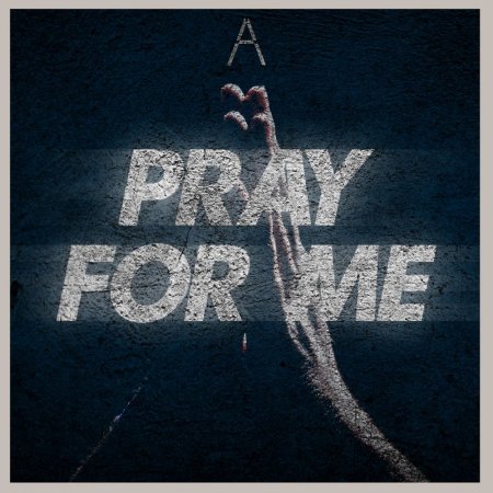 Addictivez - Pray For Me