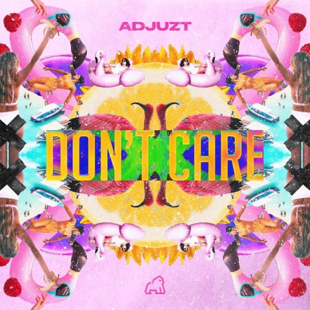 Adjuzt - Don't Care (Original Mix)