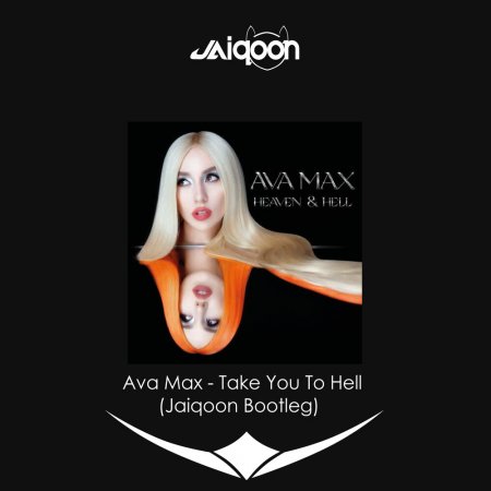 Ava Max - Take You to Hell (Jaiqoon Bootleg)