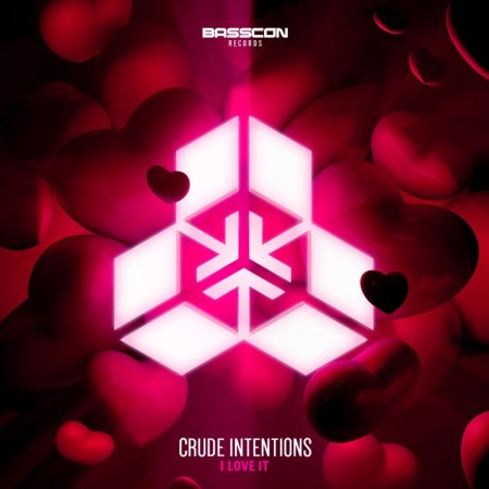 Crude Intentions - I Love It (Original Mix)