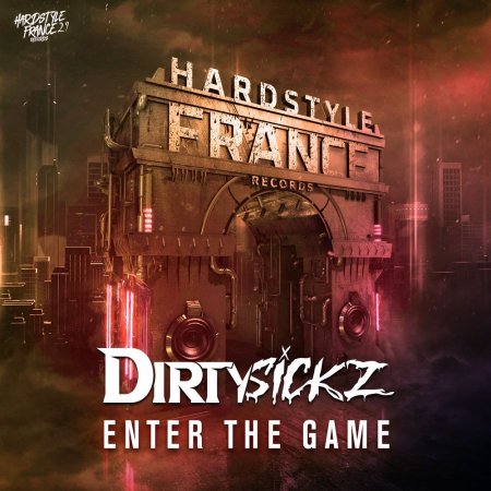 Dirtysickz - Enter The Game