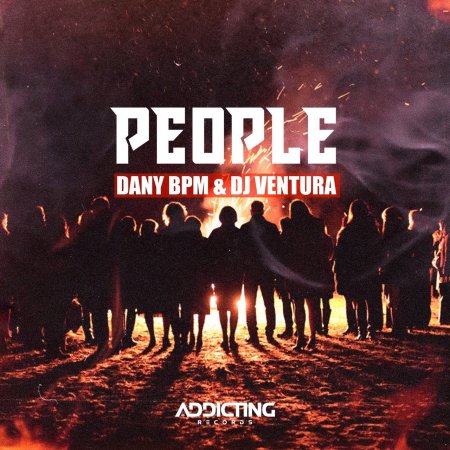 Dany BPM & DJ Ventura - People (Original Mix)