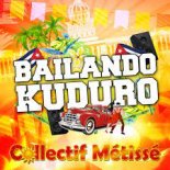 Collectif Métissé - Bailando El Kuduro