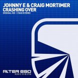 Johnny E  Craig Mortimer - Crashing Over (Craig B Remix)
