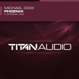 Michael Dow - Phoenix (Original Mix)