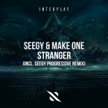 Seegy & Make One - Stranger (Extended Mix)