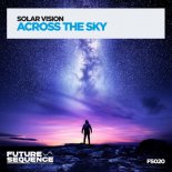Solar Vision - Across the Sky (Extended Mix)