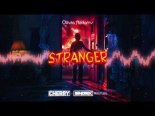Olivia Addams - Stranger (CHERRY x SINDRIX Bootleg)