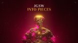 JGSW - Into Pieces (Edit)