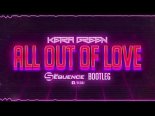Keira Green - All Out Of Love (DJ Sequence Bootleg)