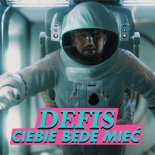 Defis - Ciebie Będę Mieć (Radio Edit)