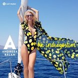 Andreea Balan - Ne Indragostim (Original Mix)