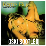 Kate Ryan - Désenchantée (Oski Bootleg)