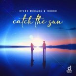 Steve Modana & Rocco - Catch The Sun (Extended Mix)