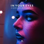 Vinsmoker, Mike Watson - In Your Eyes (Original Mix)