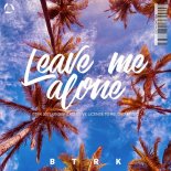 BTRK - Leave Me Alone (Original Mix)