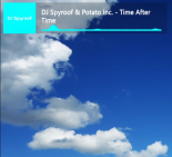 DJ Spyroof & Potato Inc. - Time After Time