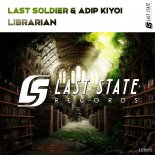 Last Soldier & Adip Kiyoi - Librarian (Extended Mix)