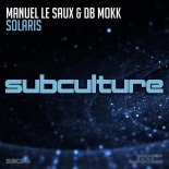 Manuel Le Saux & Db Mokk - Solaris (Extended Mix)