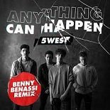 5WEST - Anything Can Happen (Benny Benassi Remix)