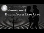 Mauro - Buona Sera Ciao Ciao 2021 (Summer Mix DjMsM)