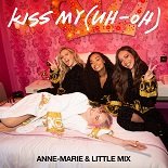 Anne-Marie, Little Mix - Kiss My (Billen Ted Remix)