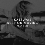 Kastuvas - KEEP ON MOVING (fkp x Yogi Bootleg)