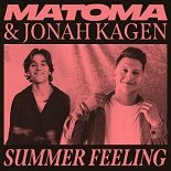 Matoma, Jonah Kagen - Summer Feeling (Original Mix)