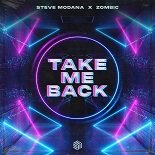 Steve Modana, Zombic - Take Me Back (Extended Mix)