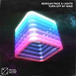 Morgan Page, Lights - Turn Off My Mind (Original Mix)
