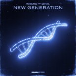 MorganJ feat. SÖFIAA - New Generation (Extended Mix)
