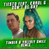 Tiesto feat. Karol G - Don't Be Shy (Timber & Valeriy Smile Remix)