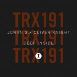 Johan S & Oliver Knight - Deep Inside (Extended Mix)