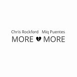 Chris Rockford, Miq Puentes - More And More (Extended Mix)