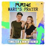 PURINE - Mary's Prayer (Timster & Ninth Remix Edit)