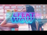 Menelaos & Discoboys - Efekt Wow (CandyCrash x MaTh Wave Remix)