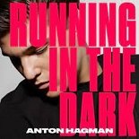Anton Hagman - Running In the Dark (Original Mix)