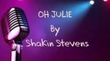 Shakin' Stevens - Oh Julie (Dj De-Decastelli Just For Fun Cover Remix 2021)